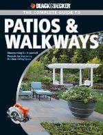 The Complete Guide to Patios &amp; Walkways