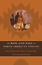 The Rise And Fall Of North America's Indians