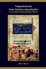 Trajectories in Near Eastern Apocalyptic