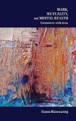 Mark, Mutuality, and Mental Health