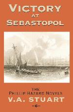 Victory at Sebastopol (The Phillip Hazard Novels)
