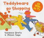 Teddybears go shopping /Susanna Gretz & Alison Sage.