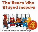 The bears who stayed indoors