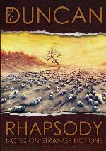 Rhapsody: Notes on Strange Fictions