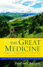The Great Medicine That Conquers Clinging to the Notion of Reality