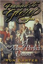 A More Perfect Union (Prelude to Glory, Vol. 8)