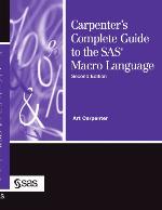 Carpenter's Complete Guide to the SAS Macro Language