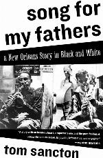 Song for My Fathers: A New Orleans Story in Black and White
