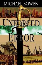 Unforced Error (Rep &amp; Melissa Pennyworth Series, 2)