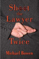 Shoot the Lawyer Twice (Rep &amp; Melissa Pennyworth Series, 4)
