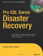 Pro SQL Server Disaster Recovery