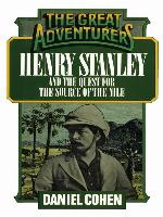 Henry Stanley and the Quest for the Source of the Nile