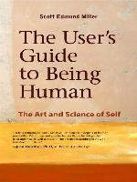 The User's Guide to Being Human