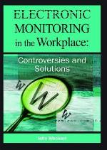 Electronic Monitoring in the Workplace