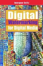 Digital Watermarking for Digital Media