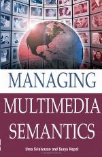 Managing Multimedia Semantics
