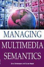 Managing Multimedia Semantics