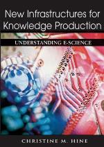 New Infrastructures For Knowledge Production