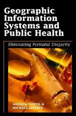 Geographic Information Systems And Public Health