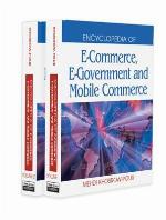 Encyclopedia of E-Commerce, E-Government, and Mobile Commerce (2 Volume Set)