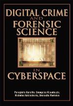 Digital Crime And Forensic Science In Cyberspace (N/A)