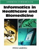 Handbook of Research on Informatics in Healthcare and Biomedicine