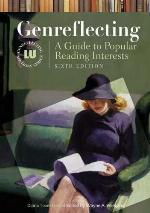 Genreflecting: A Guide to Popular Reading Interests, 6th Edition (Genreflecting Advisory Series)