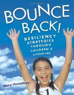 Bounce Back! Resiliency Strategies Through Children's Literature