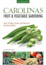 Carolinas Fruit  Vegetable Gardening