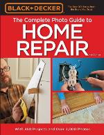 Black  Decker The Complete Photo Guide to Home Repair, 4th Edition