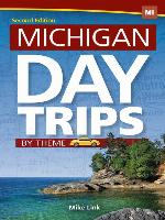 Michigan Day Trips by Theme