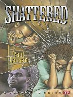 Shattered