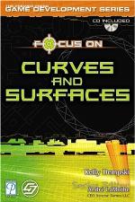 Focus on Curves and Surfaces (Game Development Series)