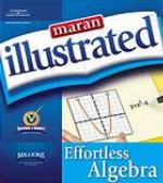 Maran Illustrated Effortless Algebra