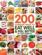 200 Surefire Ways to Eat Well and Feel Better
