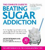 The Complete Guide to Beating Sugar Addiction