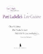 Patti Labelle's Lite Cuisine: Over 100 Dishes with To-Die-For Taste Made with To-Die-For Recipes