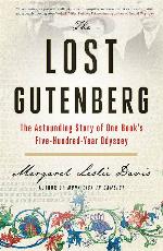 The Lost Gutenberg: The Astounding Story of One Book's Five-Hundred-Year Odyssey