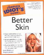 The Complete Idiot's Guide to Better Skin
