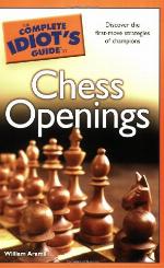 The Complete Idiot's Guide to Chess Openings