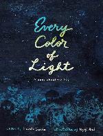 Every Color of Light: A Book about the Sky