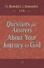 Questions and Answers about Your Journey to God