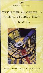 The Time Machine and The Invisible Man