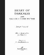 Heart of Darkness and Selected Short Fiction