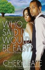 Who Said It Would Be Easy?: A Story of Faith (Zane Presents)