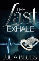 The Last Exhale: A Novel (Zane Presents)