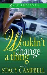 Wouldn't Change a Thing (Zane Presents)