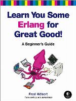 Learn You Some Erlang for Great Good!