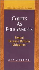 Courts as policymakers : school finance reform litigation