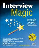 Interview magic : job interview secrets from America's career and life coach